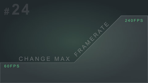 Change Max Framerate